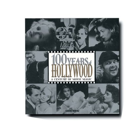 Beispielbild fr 100 Years of Hollywood : A Century of Movie Magic zum Verkauf von Better World Books