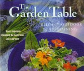 Imagen de archivo de The Garden Table: Elegant Outdoor Entertaining a la venta por New Legacy Books