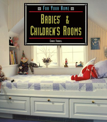 Stock image for Babies & Children's Rooms for sale by ThriftBooks-Dallas