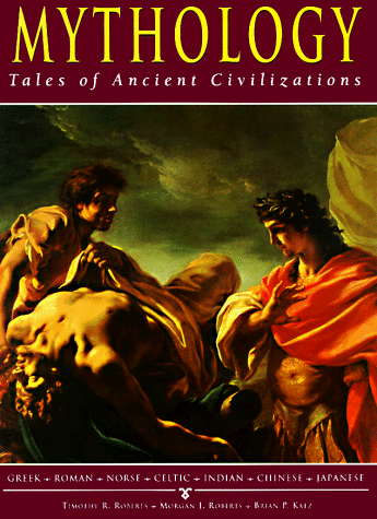 Beispielbild fr Mythology : Tales of Ancient Civilizations zum Verkauf von Better World Books