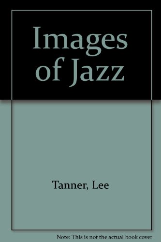 Beispielbild fr Images of Jazz zum Verkauf von Better World Books