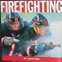9781567997309: Firefighting