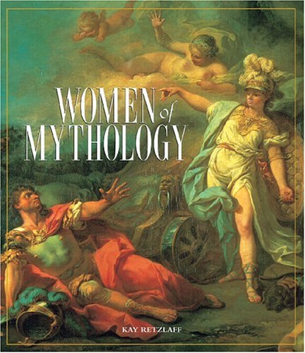 Stock image for Women of Mythology for sale by Hawking Books