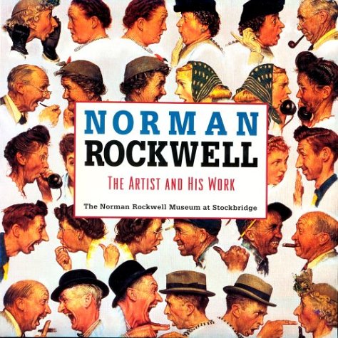 Beispielbild fr Norman Rockwell: The Artist and His Work : The Norman Rockwell Museum at Stockbridge zum Verkauf von Wonder Book