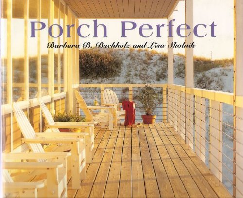 Beispielbild fr Porch Perfect zum Verkauf von Your Online Bookstore