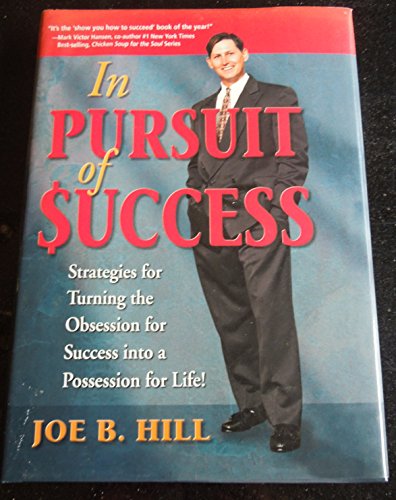 Imagen de archivo de In Pursuit of Success: Strategies for Turning the Obsession for Success into a Possession for Life! a la venta por Ozark Relics and Rarities