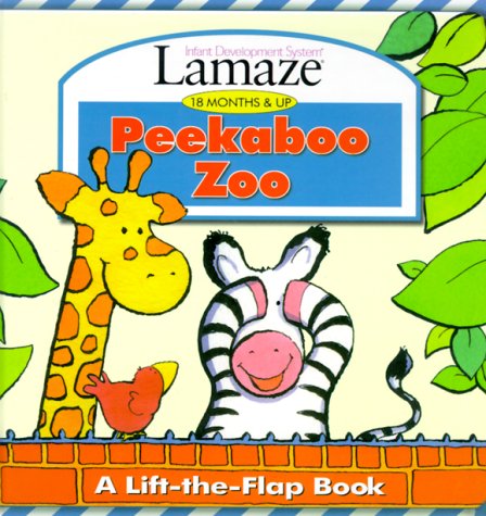 Beispielbild fr Peekaboo Zoo: A Lift-The-Flap Book (Lamaze : Infant Development System : 18 Months & Up) zum Verkauf von Wonder Book