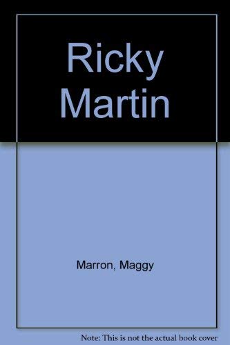 9781567999167: Ricky Martin [Hardcover] by Marron, Maggy