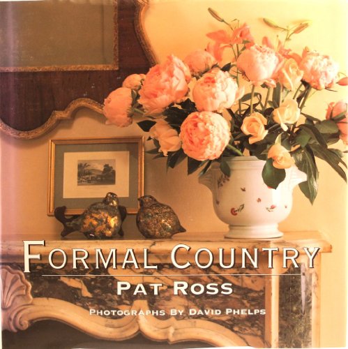 Formal Country (9781567999488) by Ross, Pat; Phelps, David