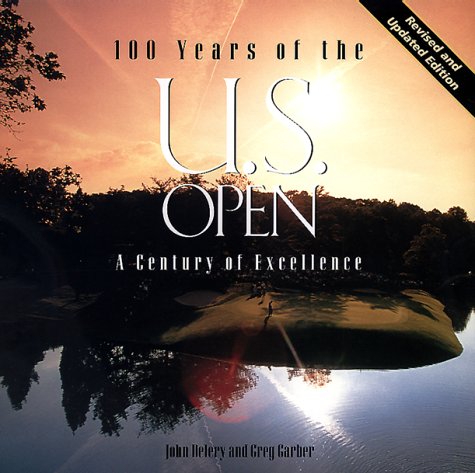 Beispielbild fr 100 Years of the U. S. Open zum Verkauf von Better World Books: West