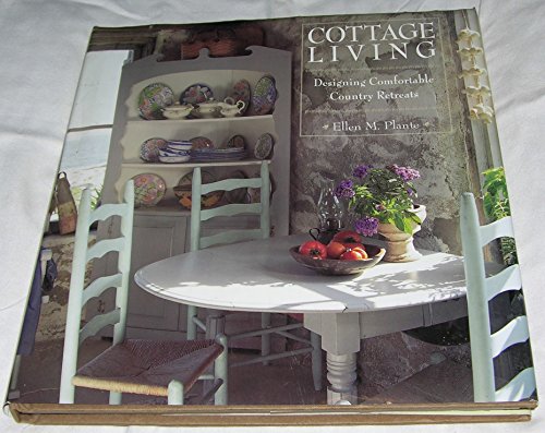 Stock image for Cottage Living: Designing Comfortable Country Retreats for sale by Prairie Creek Books LLC.