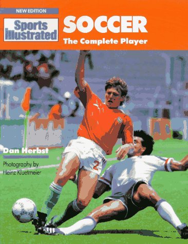 Stock image for Soccer: The Complete Player (Sports Illustrated) for sale by HPB-Emerald