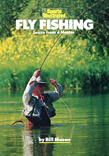 Stock image for Fly Fishing: Learn from a Master (Sports Illustrated Winner's Circle Books) for sale by Wonder Book