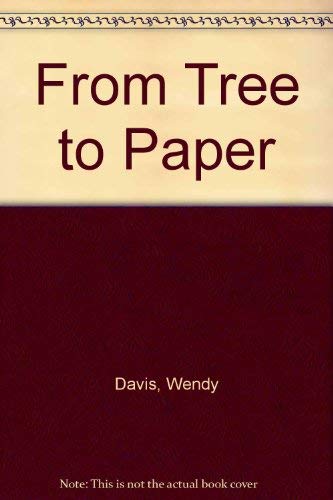 Beispielbild fr From Tree to Paper zum Verkauf von Wonder Book