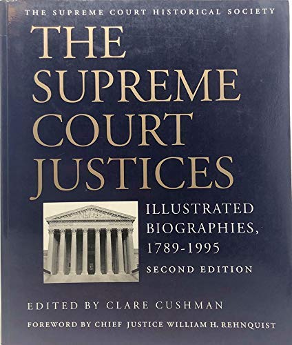 Stock image for The Supreme Court Justices : Illustrated Biographies, 1789-1995 for sale by Better World Books