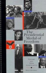 Stock image for The Presidential Medal of Freedom : Winners and Their Achievements for sale by Better World Books