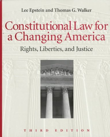 Beispielbild fr Constitutional Law for a Changing America: Rights, Liberties, and Justice zum Verkauf von Red's Corner LLC