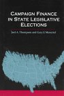 Stock image for Campaign Finance in State Legislative Elections for sale by Better World Books: West