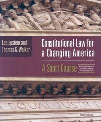 Constitutional Law for Changing America: A Short Course (9781568021515) by Lee J. Epstein; Thomas G. Walker