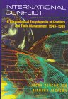 Beispielbild fr International Conflicts : A Chronological Encyclopedia of Conflicts and Their Management, 1945-1995 zum Verkauf von Better World Books