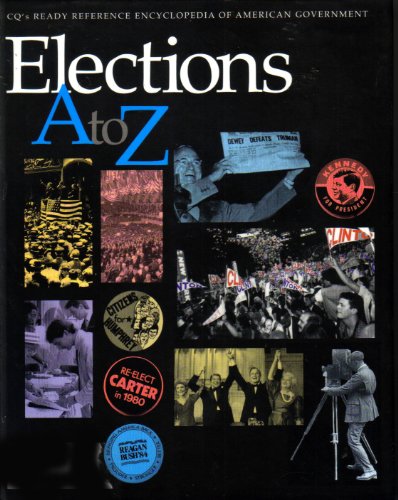 9781568022079: Elections A to Z (Cq's Ready Reference Encyclopedia of American Government)