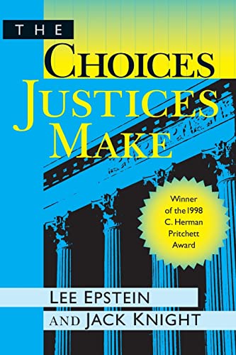Beispielbild fr The Choices Justices Make zum Verkauf von Better World Books
