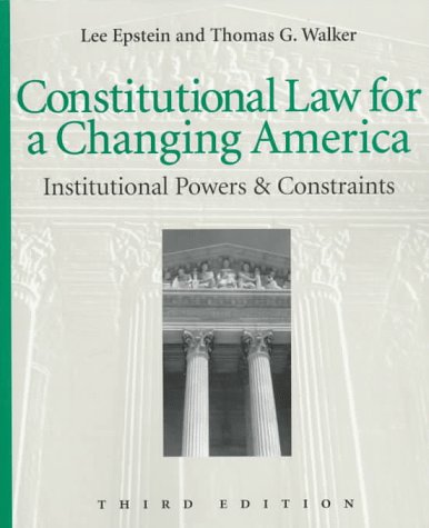 Imagen de archivo de Constitutional Law for a Changing America : Institutional Powers and Constraints a la venta por Better World Books: West