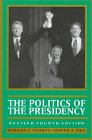 Beispielbild fr The Politics of the Presidency zum Verkauf von Better World Books