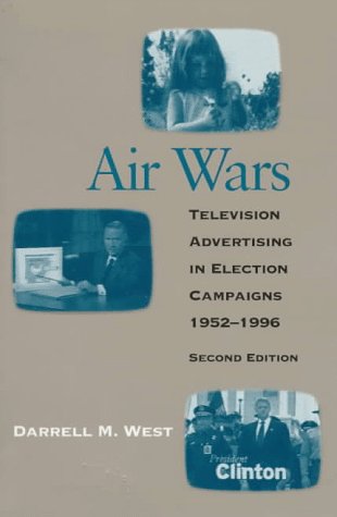 Stock image for Air Wars: Television Advertising in Election Campaigns, 1952-1996 for sale by Wonder Book