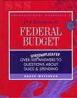 9781568023786: Desk Reference on the Federal Budget: Over 500 Uncomplicated Answers to Questions About Taxes and Spending