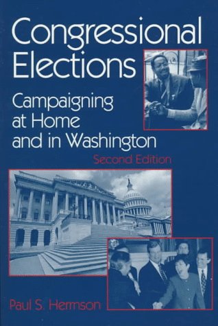 Beispielbild fr Congressional Elections : Campaigning at Home and in Washington zum Verkauf von Better World Books: West