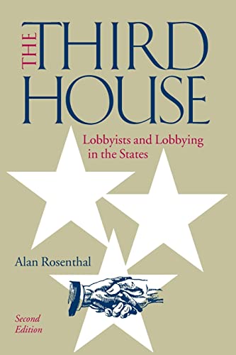 Beispielbild fr The Third House: Lobbyists and Lobbying in the States zum Verkauf von BooksRun