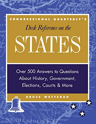 Beispielbild fr CQ's Desk Reference on the States : Over 500 Answers to Questions about the History, Government, Elections, and More zum Verkauf von Better World Books