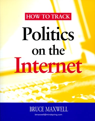 Imagen de archivo de How to Track Politics on the Internet a la venta por Better World Books: West