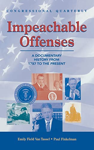 Imagen de archivo de Impeachable Offenses : A Documentary History from 1787 to the Present a la venta por Better World Books