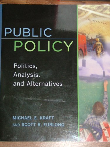 Imagen de archivo de Public Policy: Politics, Analysis, and Alternatives a la venta por Wonder Book