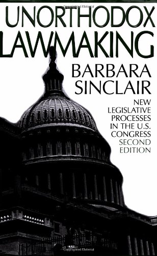 Beispielbild fr Unorthodox Lawmaking: New Legislative Processes in the U.S. Congress zum Verkauf von Wonder Book