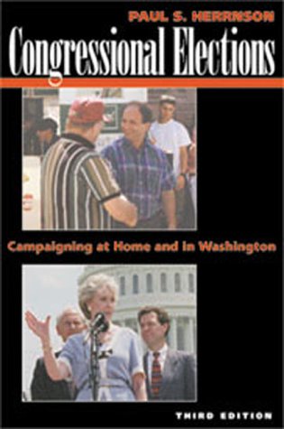 Beispielbild fr Congressional Elections: Campaigning at Home and in Washington zum Verkauf von The Book Cellar, LLC