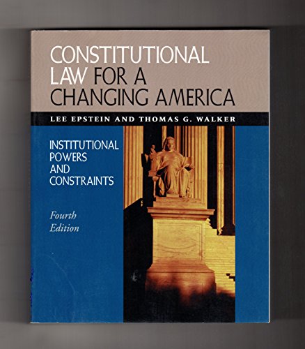 Beispielbild fr Constitutional Law for a Changing America: Institutional Powers and Constraints zum Verkauf von Wonder Book