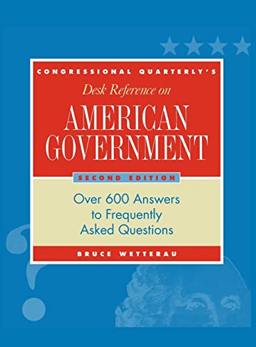 9781568025490: CQ′s Desk Reference on American Government: Over 600 Answers to Frequently Asked Questions