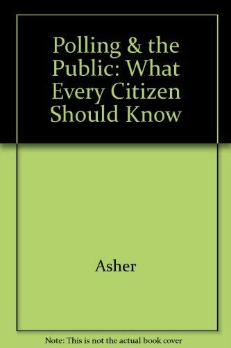 9781568025827: Polling & the Public: What Every Citizen Should Know