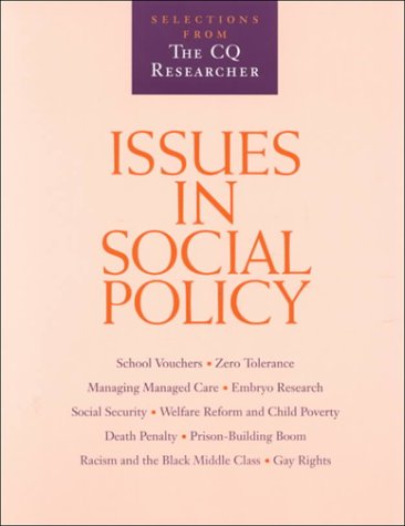Beispielbild fr Issues in Social Policy: Selections from the Cq Researcher zum Verkauf von HPB Inc.