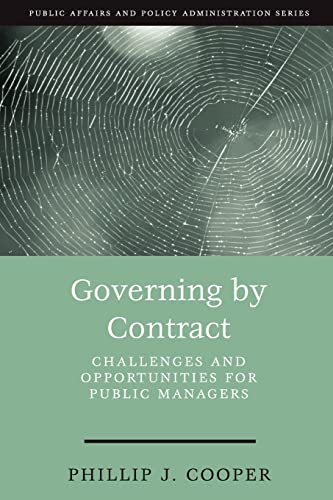 9781568026206: Governing by Contract: Challenges and Opportunities for Public Managers (Public Affairs and Policy Administration Series)