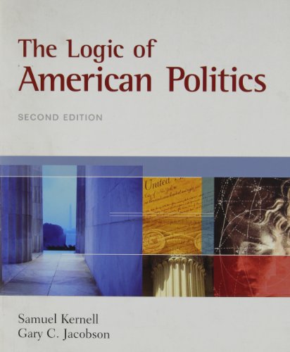 Imagen de archivo de The Logic of American Politics a la venta por Wonder Book