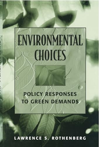 9781568026305: Environmental Choices: Policy Responses to Green Demands