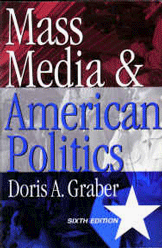 Beispielbild fr Mass Media and American Politics zum Verkauf von Better World Books