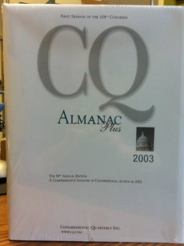 9781568026398: CQ Almanac Plus 2003: 108th Congress 1st: 107th Congress, Second Session