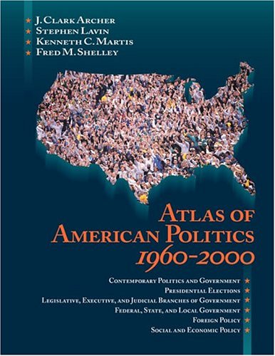 Beispielbild fr Atlas of American Politics, 1960-2000 zum Verkauf von Better World Books