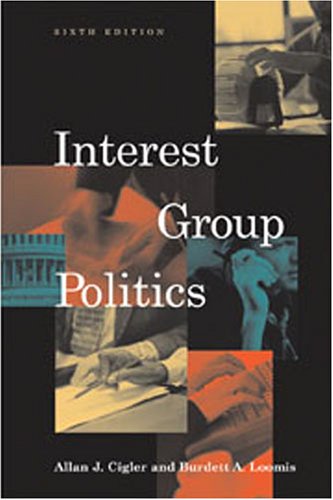 Beispielbild fr Interest Group Politics zum Verkauf von Better World Books