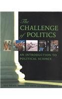 Stock image for The Challenge of Politics: An Introduction to Political Science for sale by SecondSale